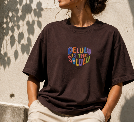 Delulu Is The Solulu Oversized Brown T-Shirt